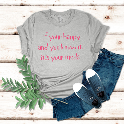 Happy Meds T-shirt