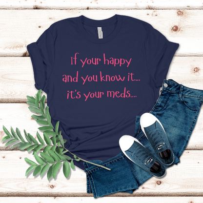 Happy Meds T-shirt