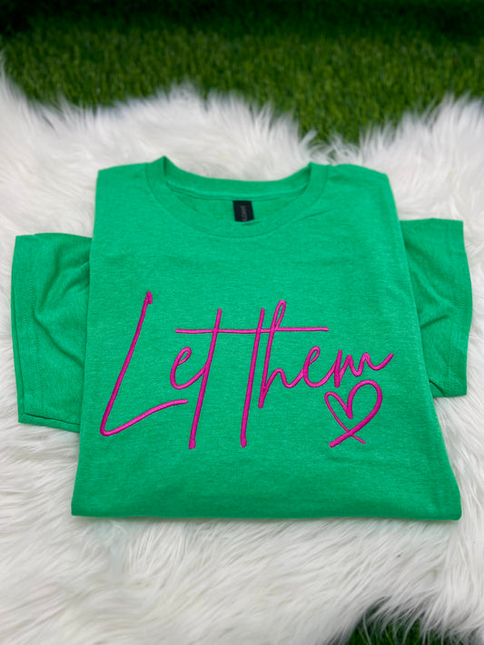 Let Them T-shirt