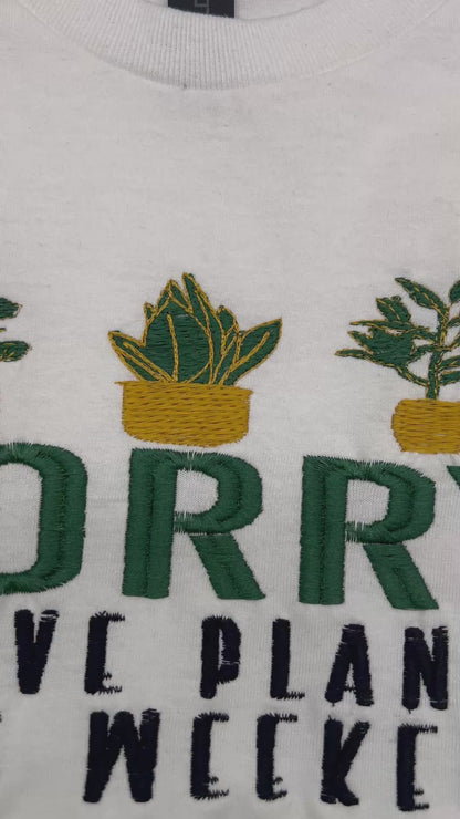 Sorry, I have plants Crewneck