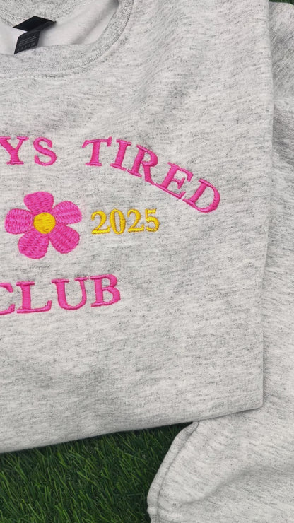 Always Tired Club Crewneck
